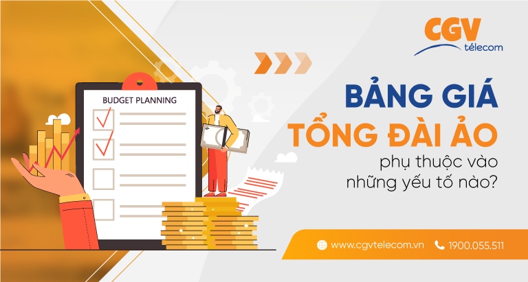 Bảng giá tổng đài ảo phụ thuộc vào những yếu tố nào?